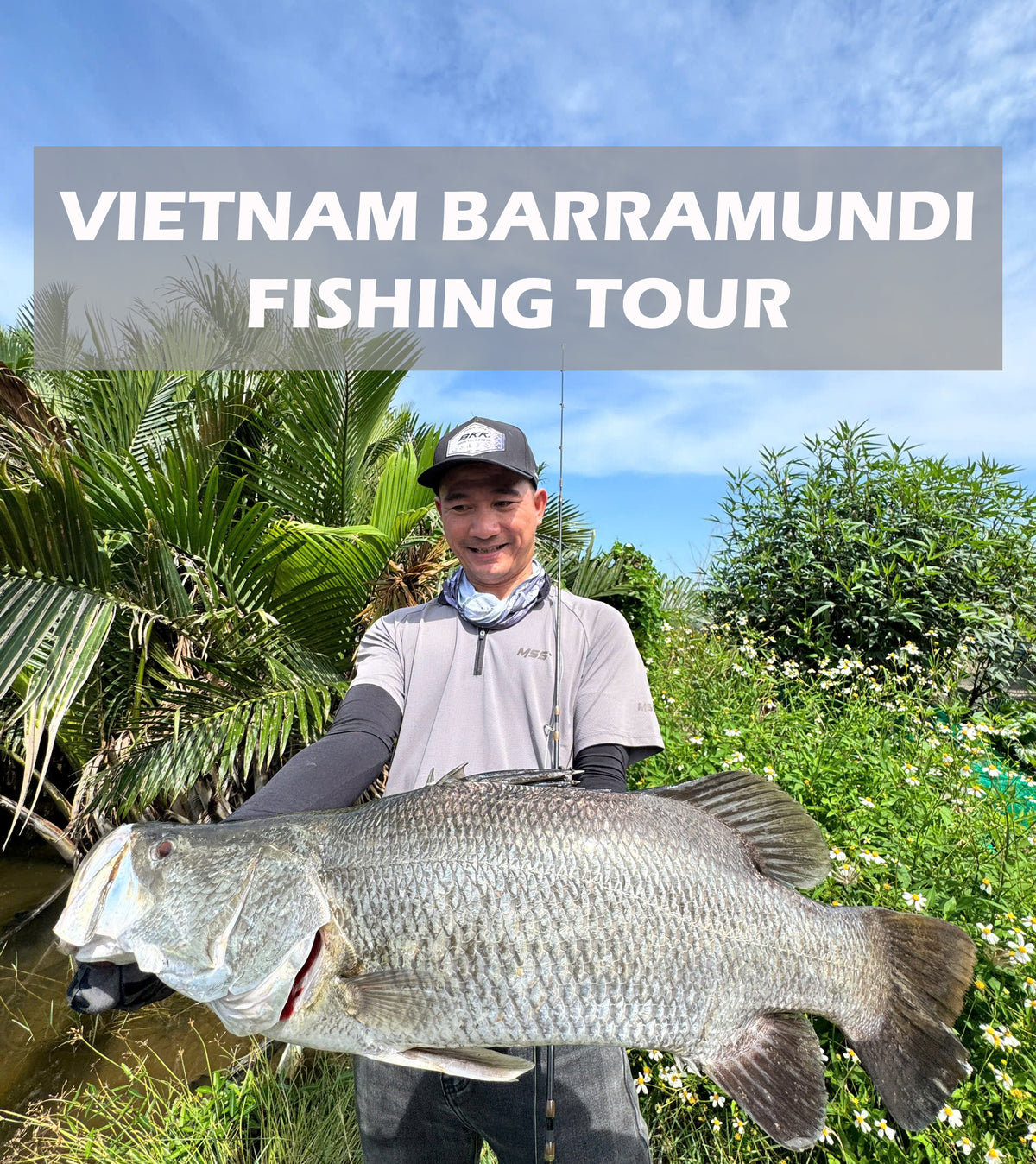 Vietnam Barramundi Fishing Tour – Ho Chi Minh City | Anh 3 GeDa